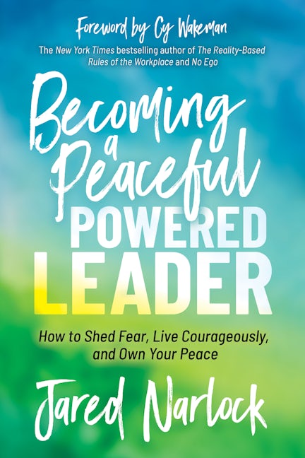 Book cover image for Becoming a Peaceful Powered Leader ISBN: 9781631955334